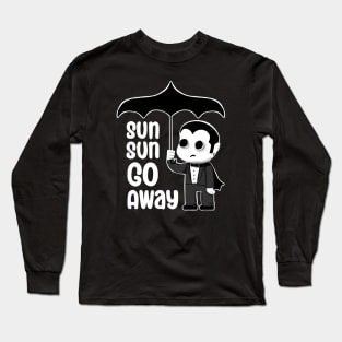 Goth Summer - Sun Sun Go Away All Black Design Long Sleeve T-Shirt